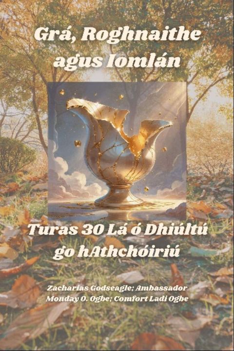 Grá, Roghnaithe agus Iomlán - Turas 30 Lá ó Dhiúlt...