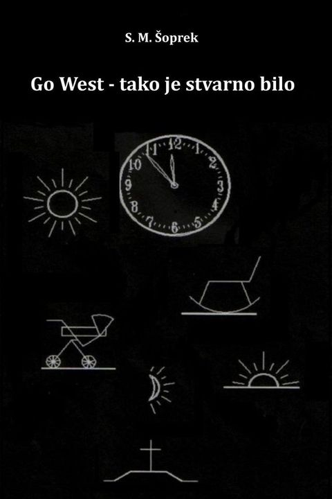Go West-tako je stvarno bilo(Kobo/電子書)