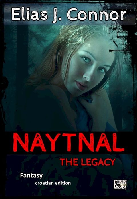 Naytnal - The legacy (croatian version)(Kobo/電子書)