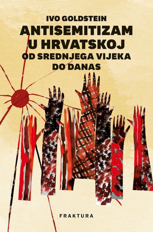  Antisemitizam u Hrvatskoj od srednjega vijeka do danas(Kobo/電子書)