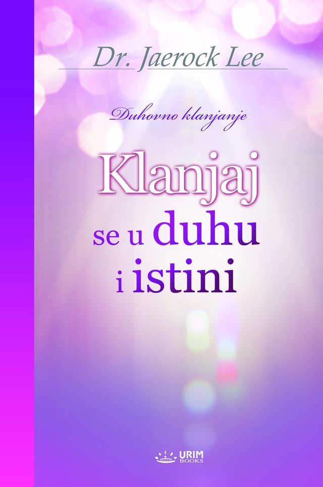  Klanjaj se u duhu i istini(Croatian Edition)(Kobo/電子書)