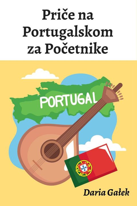 Priče na Portugalskom za Početnike(Kobo/電子書)