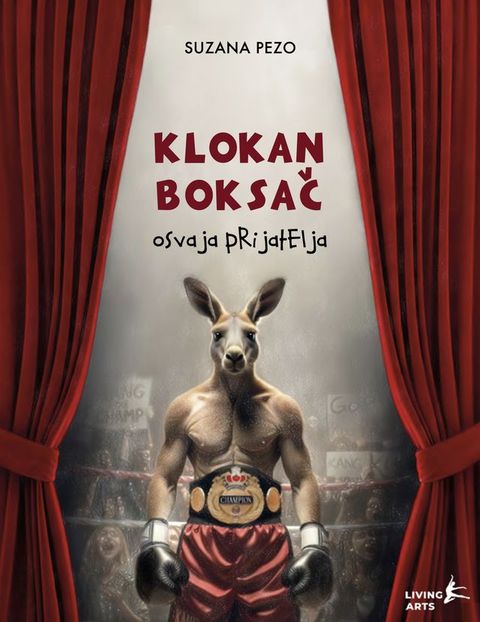 Klokan boksač osvaja prijatelja (Hrvatski; E-Book)(Kobo/電子書)