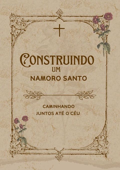 Construindo um Namoro Santo(Kobo/電子書)