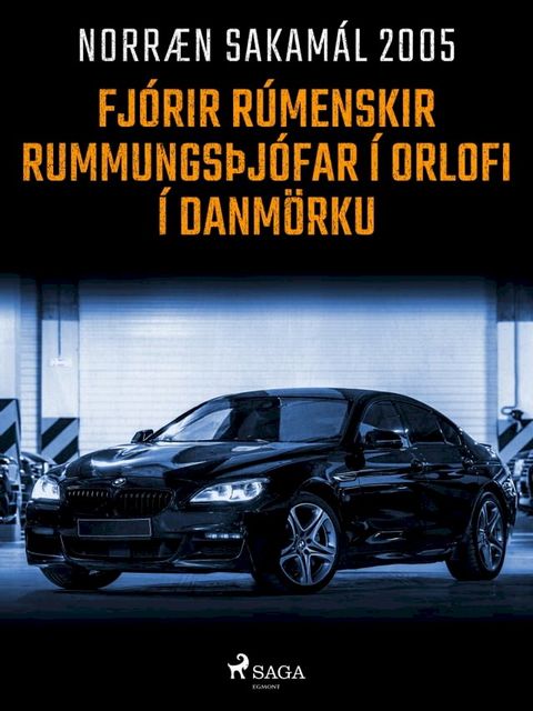 Fj&oacute;rir r&uacute;menskir rummungs&thorn;j&oacute;far &iacute; orlofi &iacute; Danm&ouml;rku(Kobo/電子書)