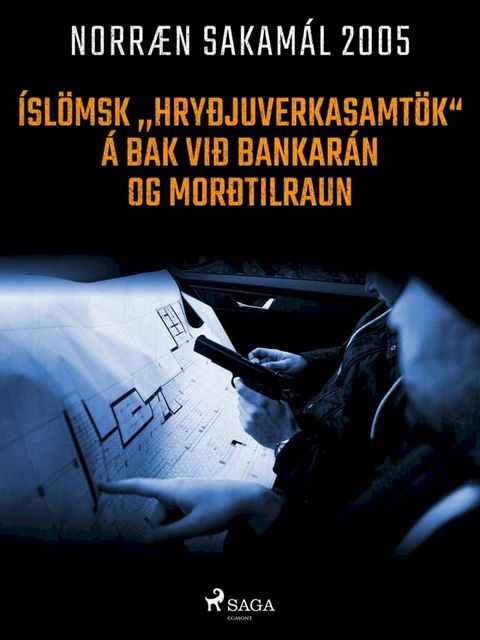 &Iacute;sl&ouml;msk ,,hry&eth;juverkasamt&ouml;k" &aacute; bak vi&eth; bankar&aacute;n og mor&eth;tilraun(Kobo/電子書)