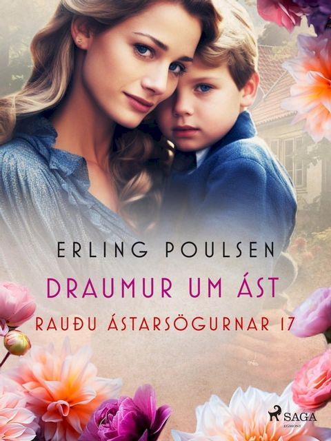 Draumur um &aacute;st (Rau&eth;u &aacute;stars&ouml;gurnar 17)(Kobo/電子書)