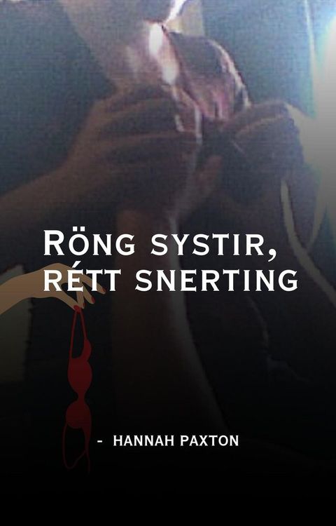 R&ouml;ng systir, r&eacute;tt snerting(Kobo/電子書)