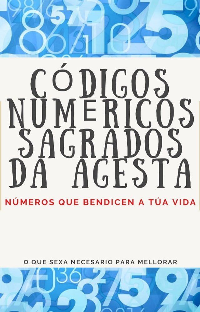  CÓDIGOS NUMÉRICOS SAGRADOS DA AGESTA(Kobo/電子書)