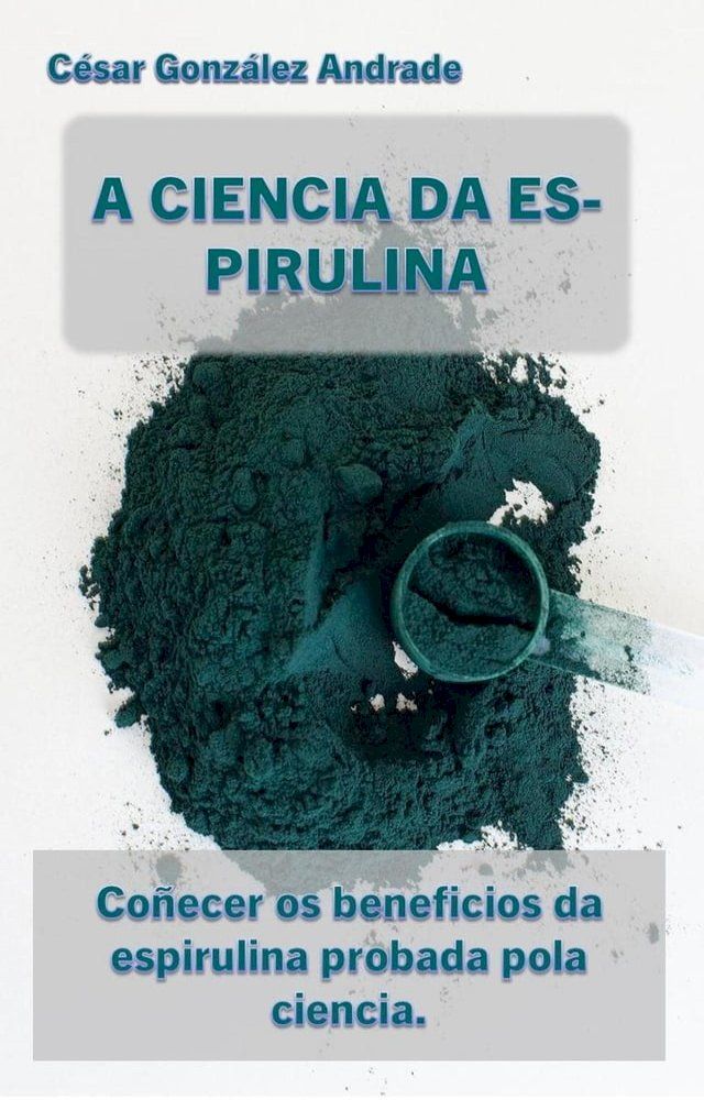  A Ciencia Da Espirulina(Kobo/電子書)