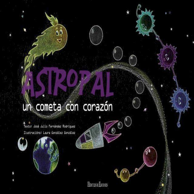  Astropal. Un cometa con corazón(Kobo/電子書)