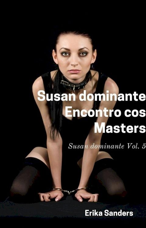 Susan Dominante. Encontro cos Masters(Kobo/電子書)