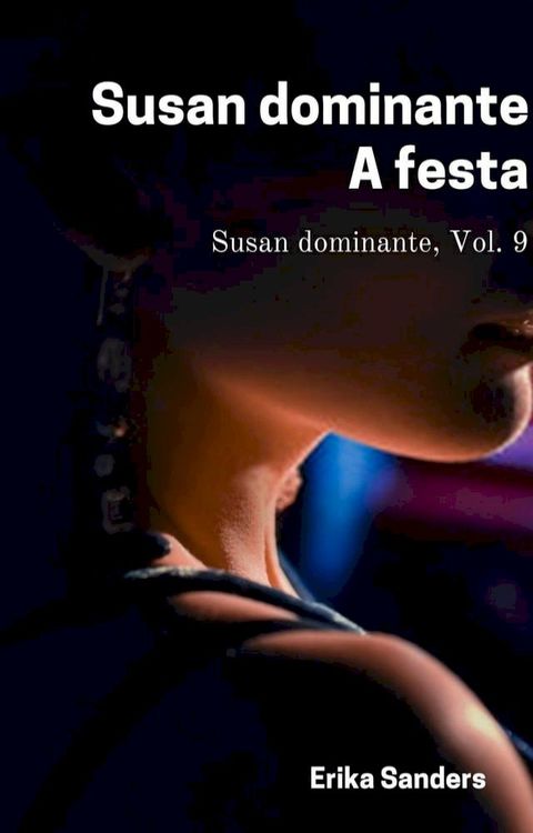 Susan Dominante. A Festa(Kobo/電子書)