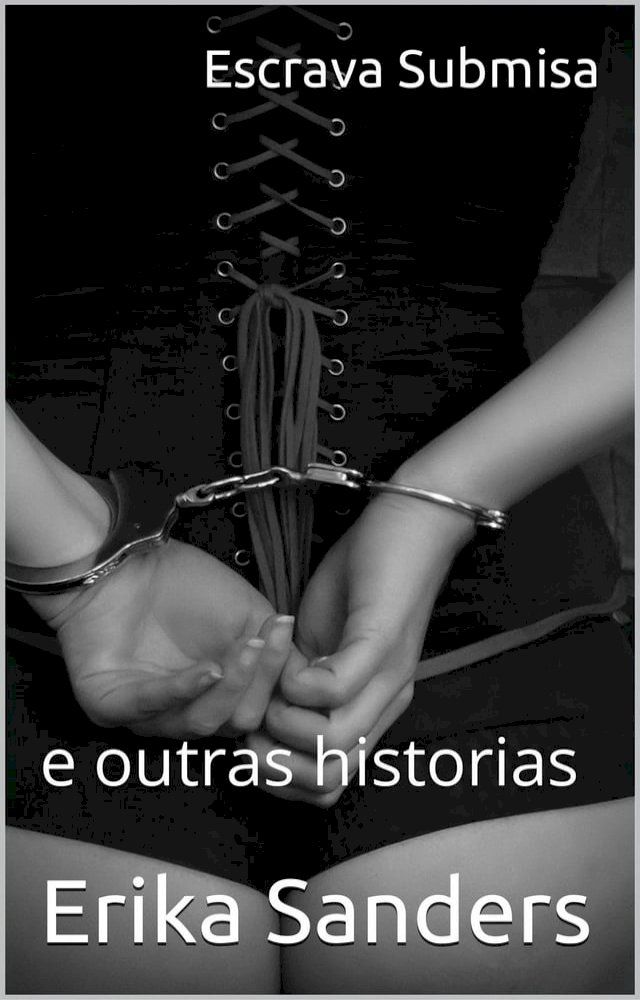  Escrava Submisa e outras historias(Kobo/電子書)