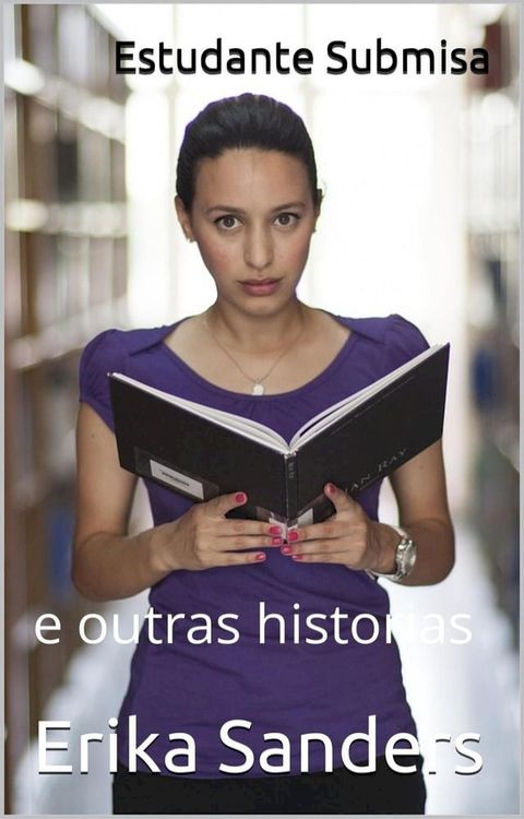 Estudante Submisa e outras historias(Kobo/電子書)