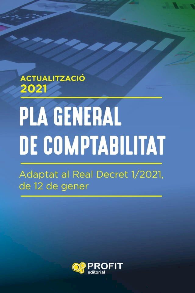  PLA GENERAL DE COMPTABILITAT (Actualització 2021)(Kobo/電子書)