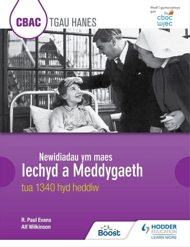  CBAC TGAU HANES: Newidiadau ym maes Iechyd a Meddygaeth tua 1340 hyd heddiw (WJEC GCSE History: Changes in Health and Medicine c.1340 to the present day Welsh-language edition)(Kobo/電子書)