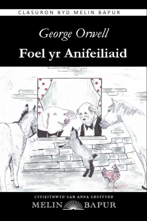 Foel yr Anifeiliaid (Animal Farm in Welsh; eLyfr/eBook)