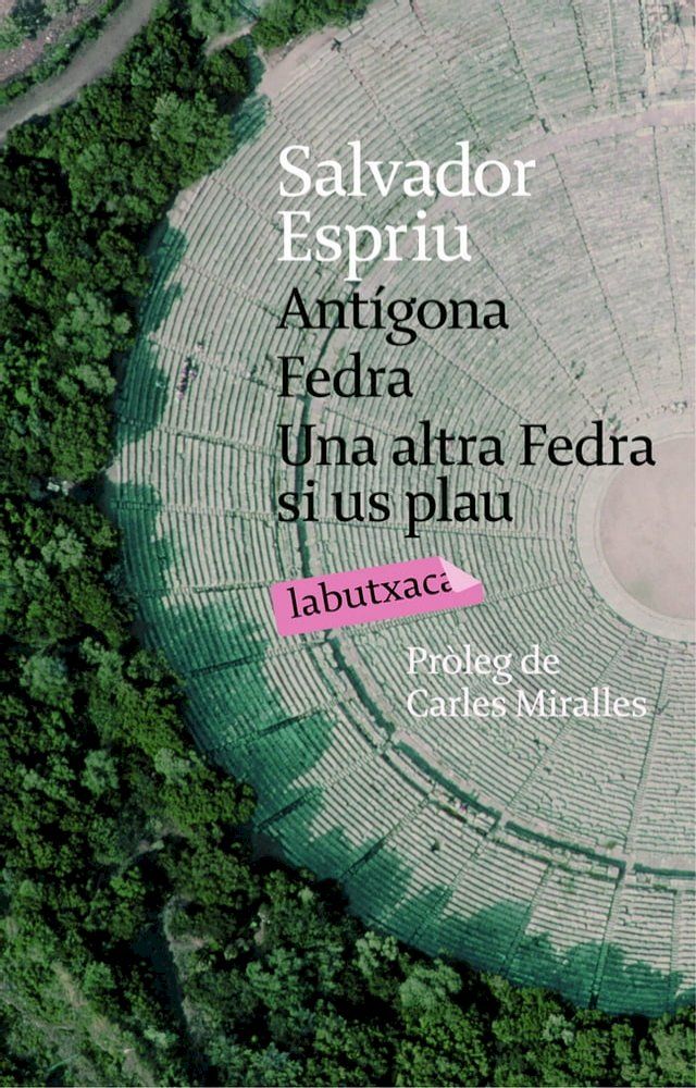  Antígona. Fedra. Una altra Fedra, si us plau(Kobo/電子書)