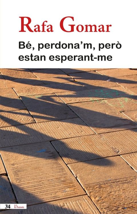 Bé, perdona'm, però estan esperant-me(Kobo/電子書)