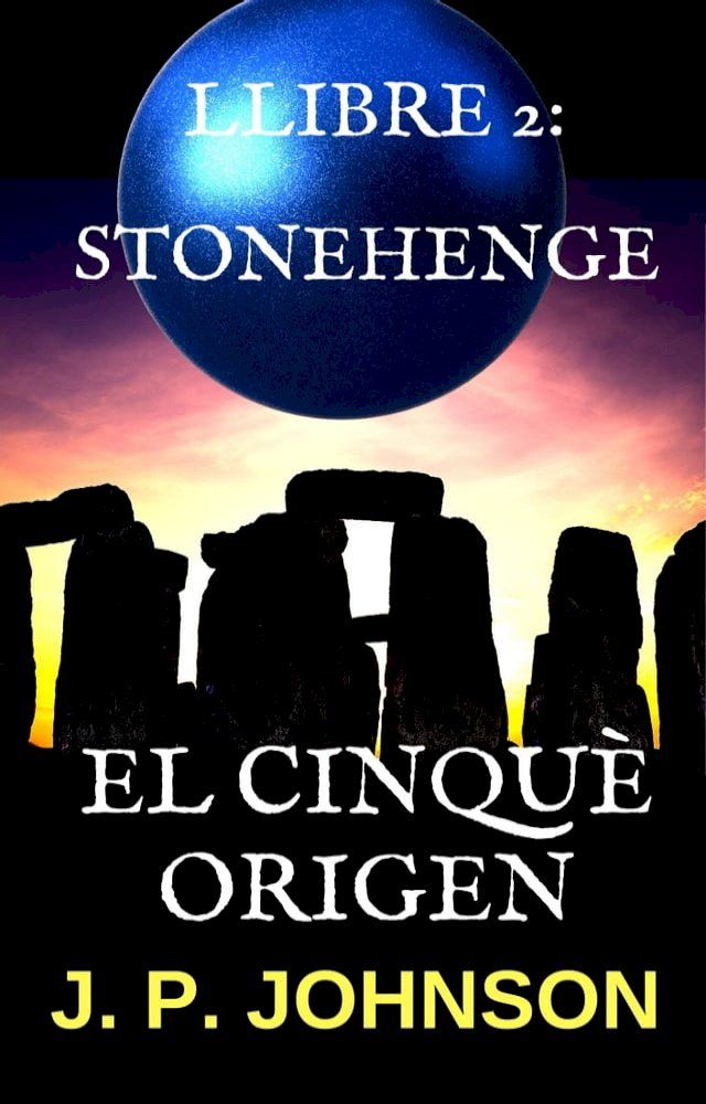  EL CINQU&Egrave; ORIGEN 2. STONEHENGE(Kobo/電子書)