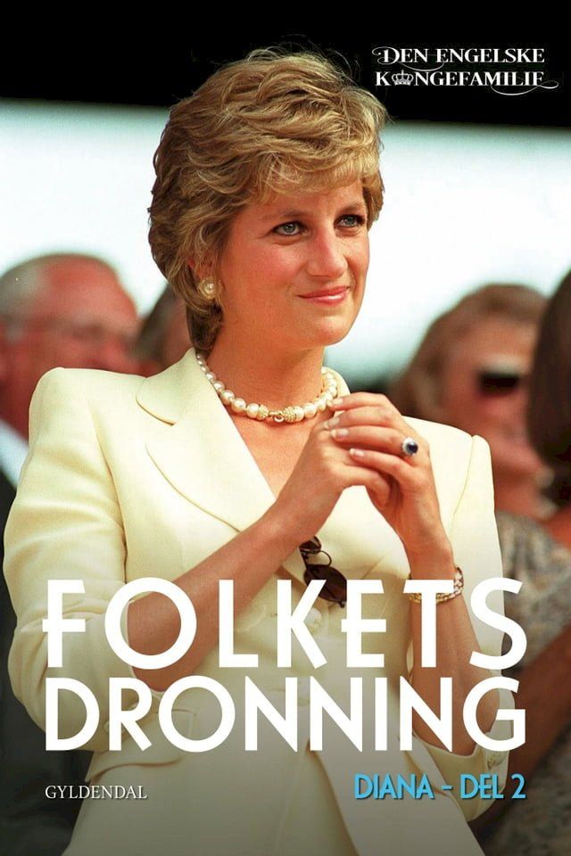  Prinsesse Diana, del 2 - Folkets dronning(Kobo/電子書)