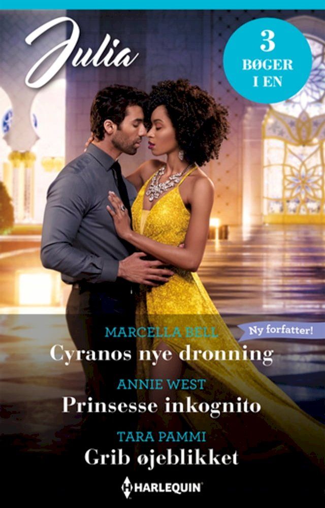  Cyranos nye dronning / Prinsesse inkognito / Grib øjeblikket(Kobo/電子書)