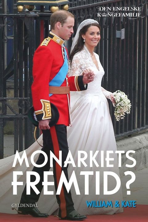 William & Kate - Monarkiets fremtid?(Kobo/電子書)