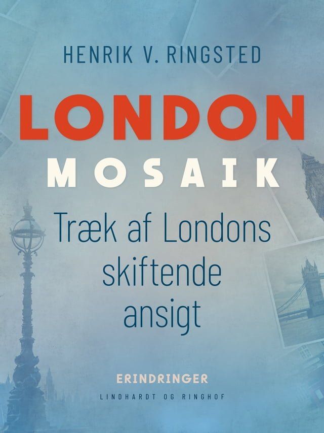  London-mosaik: træk af Londons skiftende ansigt(Kobo/電子書)