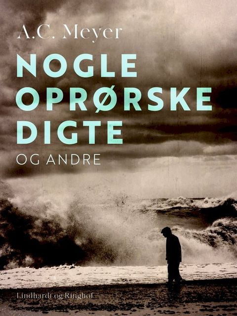 Nogle opr&oslash;rske digte og andre(Kobo/電子書)