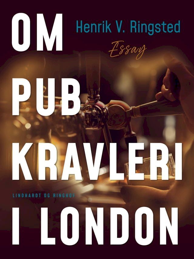  Om pub-kravleri i London(Kobo/電子書)