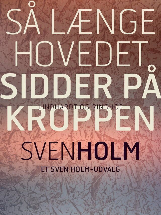  S&aring; l&aelig;nge hovedet sidder p&aring; kroppen(Kobo/電子書)