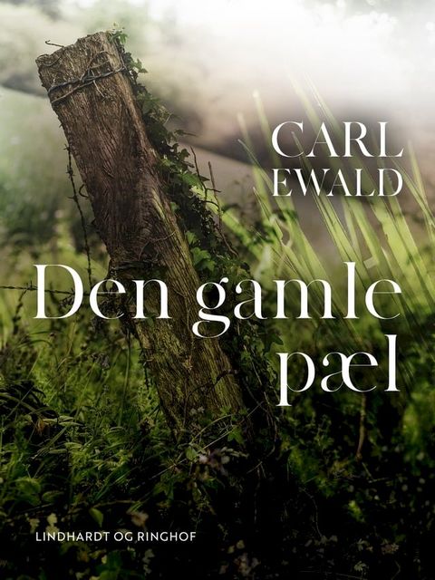 Den gamle pæl(Kobo/電子書)