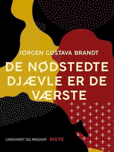 De nødstedte djævle de er de værste(Kobo/電子書)