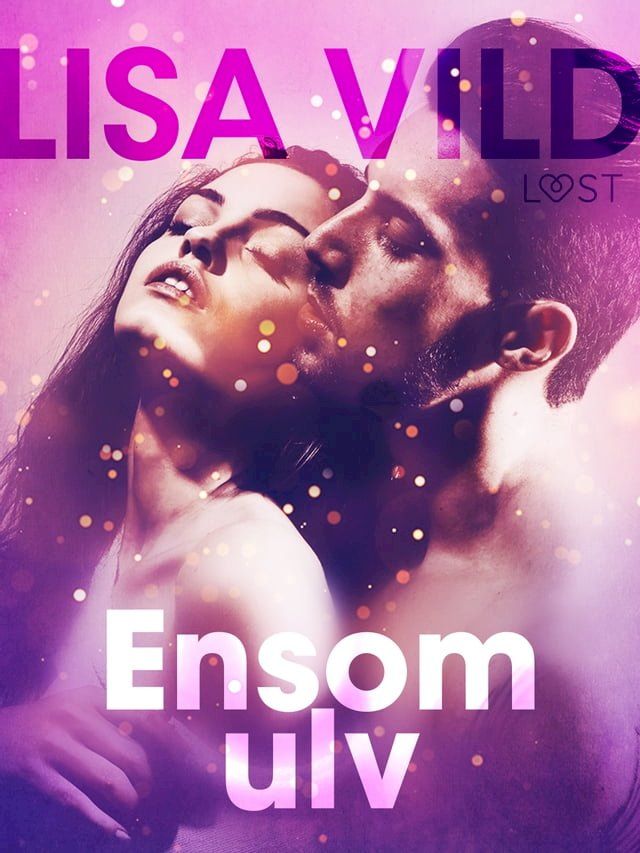  Ensom ulv – erotisk novelle(Kobo/電子書)