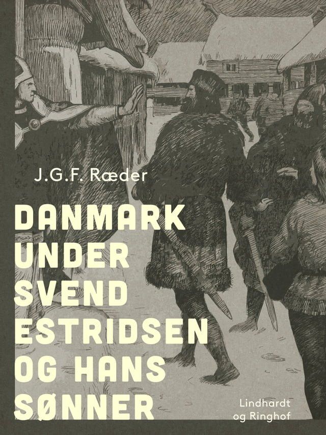  Danmark under Svend Estridsen og hans s&oslash;nner(Kobo/電子書)