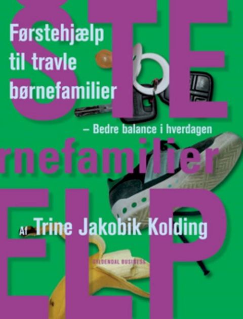 F&oslash;rstehj&aelig;lp til travle b&oslash;rnefamilier(Kobo/電子書)