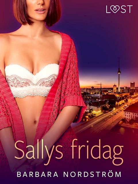 Sallys fridag – romantisk novelle(Kobo/電子書)