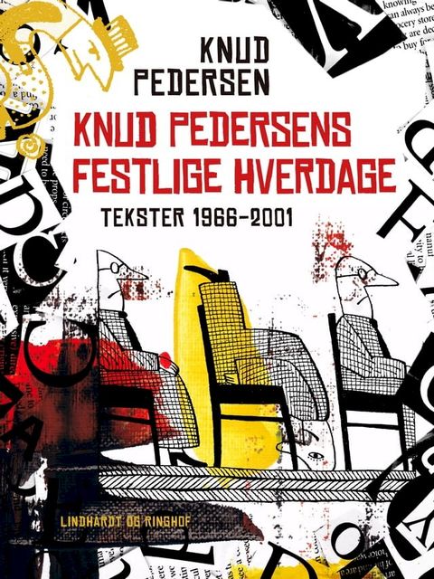 Knud Pedersens festlige hverdage. Tekster 1966-2001(Kobo/電子書)