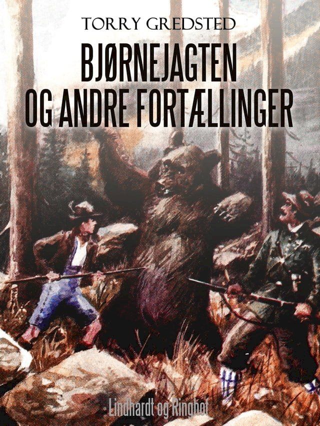  Bj&oslash;rnejagten og andre fort&aelig;llinger(Kobo/電子書)