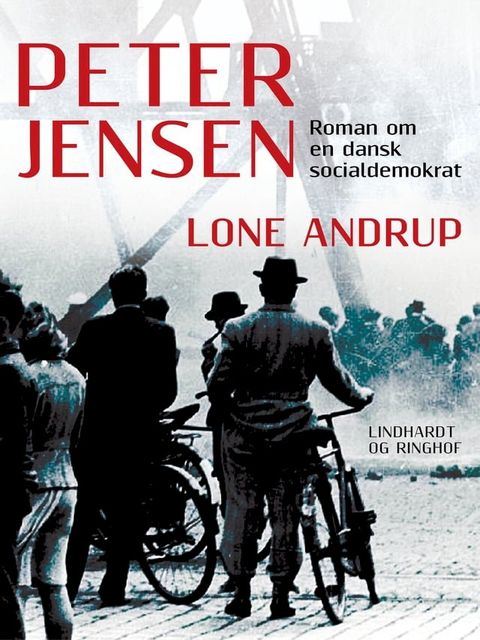 Peter Jensen – Roman om en dansk socialdemokrat(Kobo/電子書)