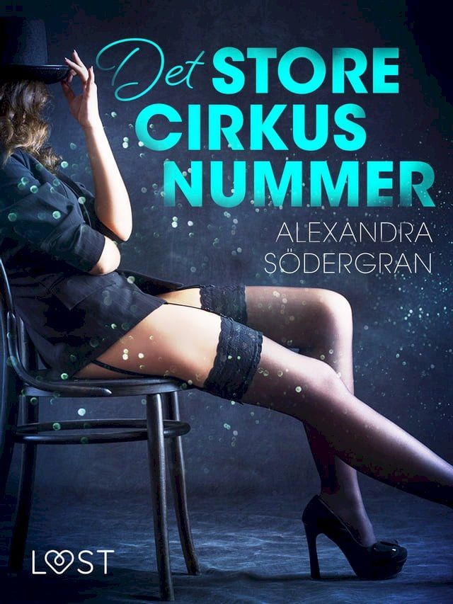  Det store cirkusnummer – erotisk novelle(Kobo/電子書)