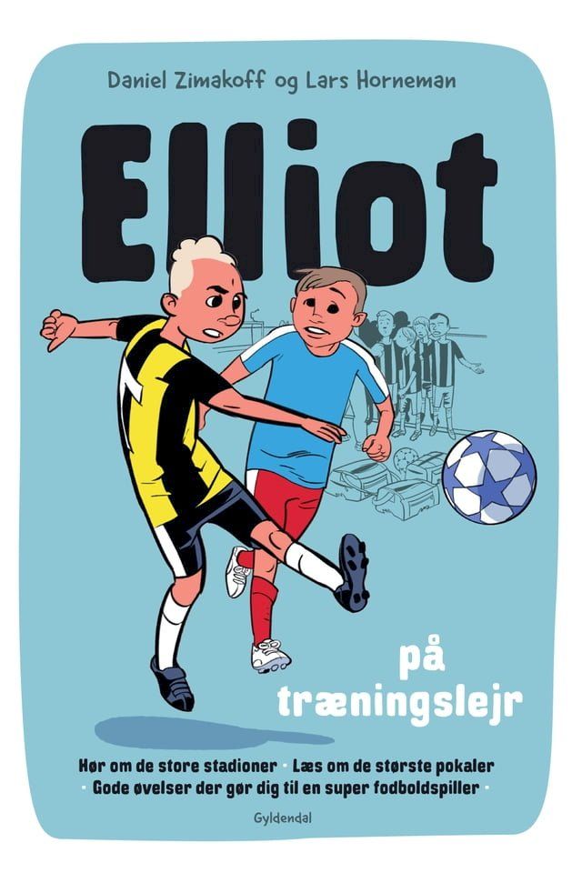  Elliot 2 - Elliot på træningslejr(Kobo/電子書)