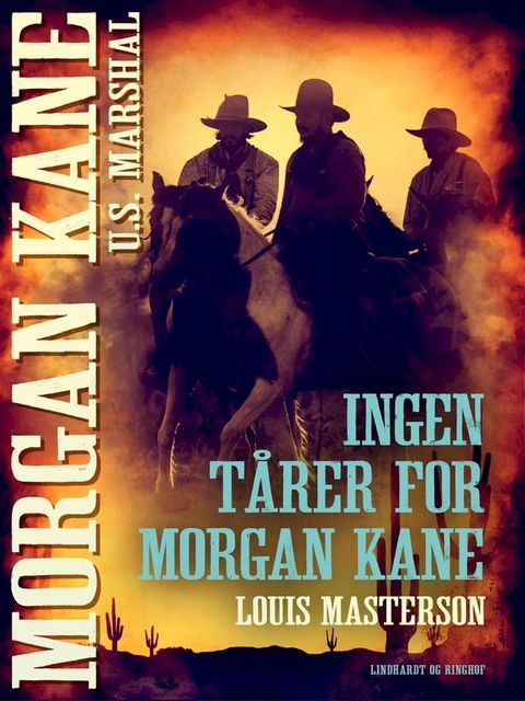 Ingen t&aring;rer for Morgan Kane(Kobo/電子書)