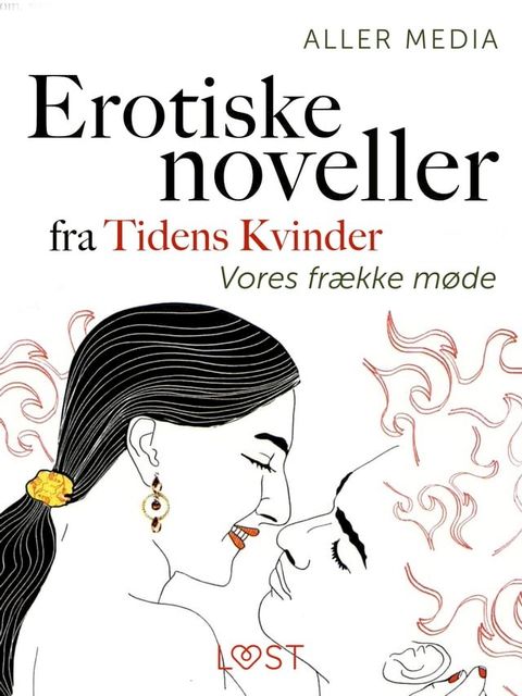 Vores frække møde – erotiske noveller fra Tidens kvinder(Kobo/電子書)