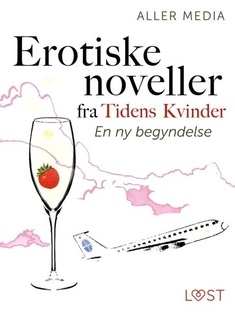 En ny begyndelse – erotiske noveller fra Tidens kvinder(Kobo/電子書)