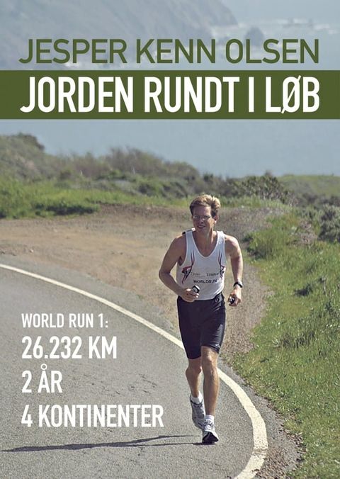 Jorden rundt i løb: 26.232 km, 2 år, 4 kontinenter(Kobo/電子書)