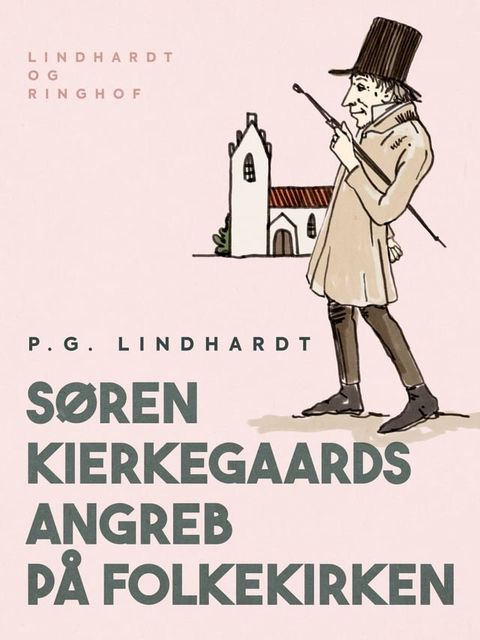 S&oslash;ren Kierkegaards angreb p&aring; Folkekirken(Kobo/電子書)