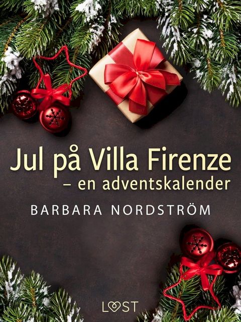 Jul p&aring; Villa Firenze – en adventskalender(Kobo/電子書)