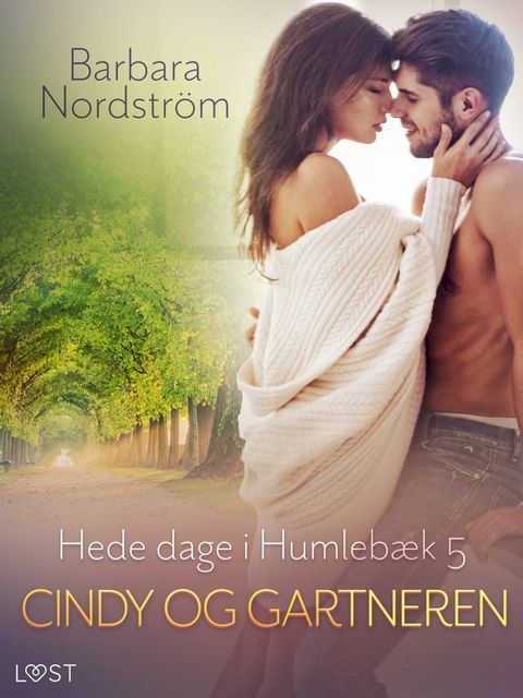 Hede dage i Humlebæk 5: Cindy og gartneren(Kobo/電子書)